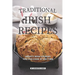 Traditional Irish Recipes: Hearty Irish Courses You Can Cook at Any Time