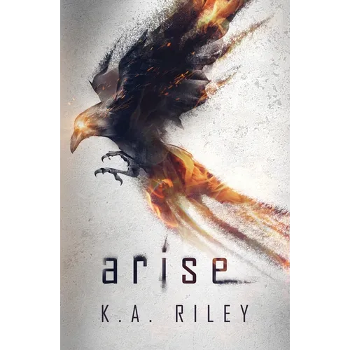 Arise: A Dystopian Novel
