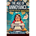 The Age of Annoyance: Surviving Everyday Irritations