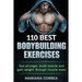 110 BEST BODYBUILDING Exercises: Get stronger, build muscle and gain weight through muscle mass