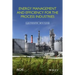 Energy Management and Efficiency for the Process Industries