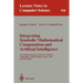 Integrating Symbolic Mathematical Computation and Artificial Intelligence: Second International Conference, Aismc-2, Cambridge, United Kingdom, August