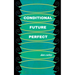 Conditional Future Perfect: Poems