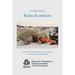Bucles De Extinción: Estudios Interdisciplinares Sobre Nuevas Tecnologías, Mercados Expansivos Y Biodiversidad