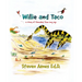Willie and Taco: A story of friendship from long ago