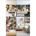 From Hoarder to Order: Decluttering Your Mind and Environment. From Disorder to Order