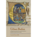 Urban Bodies: Communal Health in Late Medieval English Towns and Cities
