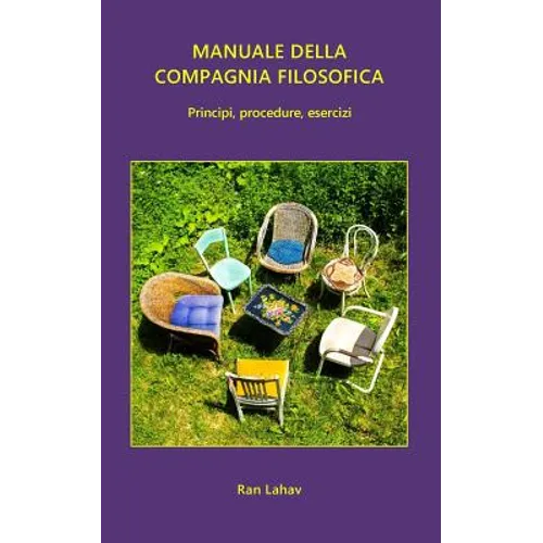 Manuale della Compagnia Filosofica: Principi, procedure, esercizi