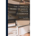 The Complete Works Of Samuel Taylor Coleridge