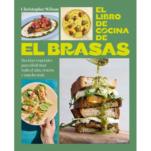 El Libro de Cocina de El Brasas / El Brasas' Cookbook