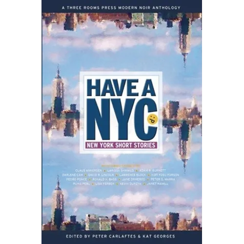 Have a NYC: New York Short Stories