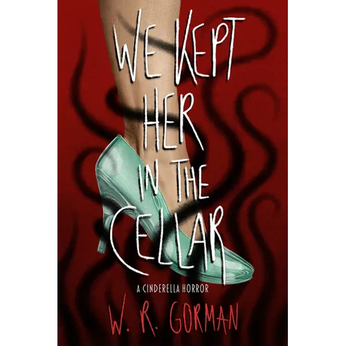 We Kept Her in the Cellar