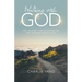 Walking with God: The Journey for Experiencing and Understanding God