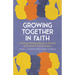 Growing Together in Faith: Thinking Theologically about Ministry with Children and Teenagers