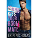 Why You Should Never Kiss Your Roommate