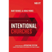 Intentional Churches: How Implementing an Operating System Clarifies Vision, Improves Decision-Making, and Stimulates Growth