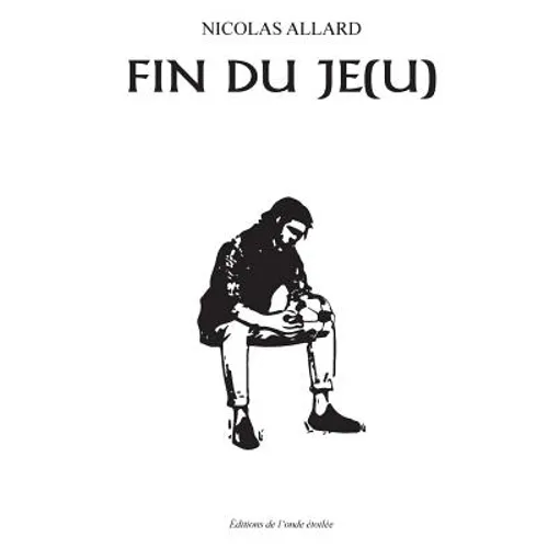 Fin du je(u)