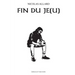 Fin du je(u)