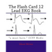 The Flash Card 12 Lead EKG