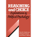 Reasoning and Choice: Explorations in Political Psychology