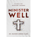Minister Well: 52 Tools for Ministry Leaders