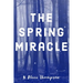 The Spring Miracle