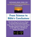From Science to Bible's Conclusions: How Decoding the Universe-Origin by Properly Revisiting Scientific Data-That Top Scientists Collected but Wrongly