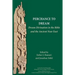 Perchance to Dream: Dream Divination in the Bible and the Ancient Near East