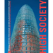 High Society: Contemporary Highrise Architecture and the International Higrise Award: Aktuelle Hochhausarchitektur Und Der Internationale Hochhausprei