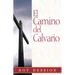 El Camino del Calvario = The Calvary Road