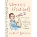 Women's Libation!: Cocktails to Celebrate a Woman's Right to Booze