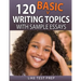 120 Basic Writing Topics: with Sample Essays