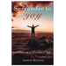 Surrender to Joy
