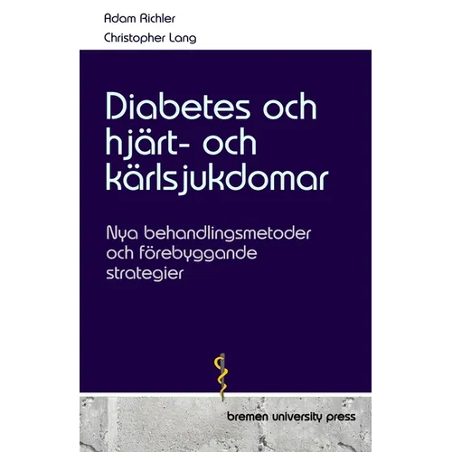 Diabetes och hjärt- och kärlsjukdomar: Nya behandlingsmetoder och förebyggande strategier
