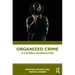 Organized Crime: A Cultural Introduction