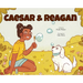 Caesar and Reagan