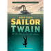 Sailor Twain Or: The Mermaid in the Hudson, 10th Anniversary Edition