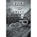 Free to Kill: Catch, Release, Repeat