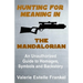 Hunting for Meaning in The Mandalorian: An Unauthorized Guide to Homages, Symbols and Backstory