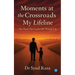 Moments at the Crossroads: My Lifeline