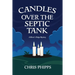 Candles Over the Septic Tank: A Miner's Ridge Mystery