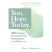 You. Here. Today.: 200 Readings for Growth from Codependency to Self-Recovery