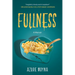 Fullness: A Memoir