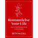 Romanticise Your Life: How to Find Joy in the Everyday