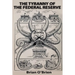 The Tyranny of the Federal Reserve