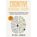 Cognitive Behavioral Therapy: The Definitive Guide to Understanding Your Brain, Depression, Anxiety and How to Over Come It