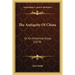 The Antiquity Of China: Or An Historical Essay (1678)