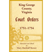 King George County, Virginia Court Orders, 1751-1754