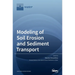 Modeling of Soil Erosion and Sediment Transport