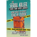 The Serial Killer Travel Guide Across America: Your Coast-To-Coast Tour Of Terror